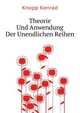 Theorie Und Anwendung Der Unendlichen Reihen (German Edition), Knopp Konrad 