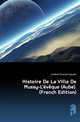 Histoire De La Ville De Mussy-L'eveque (Aube). (French Edition), Lambert Charles Auguste 