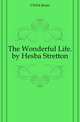 The Wonderful Life. by Hesba Stretton, Christ Jesus 