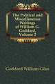 The Political and Miscellaneous Writings of William G. Goddard, Volume 2, Goddard William Giles 
