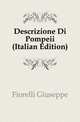 Descrizione Di Pompeii (Italian Edition), Fiorelli Giuseppe 