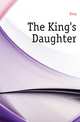 The King's Daughter, King 