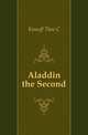 Aladdin the Second, Theo C. Knauff 