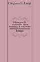 Il Principio Di Nazionalita Nella Sociologia E Nel Diritto Internazionale (Italian Edition), Gasparotto Luigi 