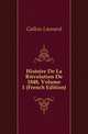 Histoire De La Revolution De 1848, Volume 1 (French Edition), Gallois Leonard 