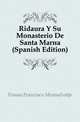 Ridaura Y Su Monasterio De Santa Maria (Spanish Edition), Fossas Francisco Monsalvatje 
