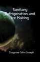 Sanitary Refrigeration and Ice Making, Cosgrove John Joseph 