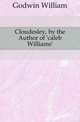 Cloudesley, by the Author of 'caleb Williams'., Godwin William 