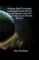 Analyse Des Principales Campagnes Conduites En Europe Depuis Louis XIV Jusqu'a Nos Jours (French Edition), Hue Gustave 
