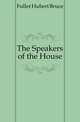 The Speakers of the House, Fuller Hubert Bruce 