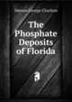 The Phosphate Deposits of Florida ..., Matson George Charlton 