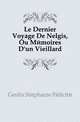 Le Dernier Voyage De Nelgis, Ou Memoires D'un Vieillard, Genlis Stephanie Felicite 
