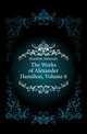 The Works of Alexander Hamilton, Volume 6, Hamilton Alexander 