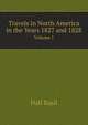 Travels in North America in the Years 1827 and 1828, Volume 1, Hall Basil 