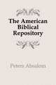 The American Biblical Repository, Peters Absalom 