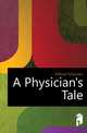 A Physician's Tale, Milford Heberden 