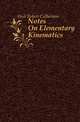Notes On Elementary Kinematics, Heck Robert Culbertson 