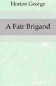 A Fair Brigand, Horton George 