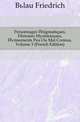Personnages Enigmatiques, Histoires Mysterieuses, Evenements Peu Ou Mal Connus, Volume 3 (French Edition), Buelau Friedrich 