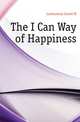 The I Can Way of Happiness, Lamoureux Loriol M 