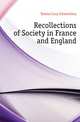 Recollections of Society in France and England, Davies Lucy Clementina 