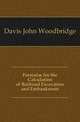 Formulae for the Calculation of Railroad Excavation and Embankment, Davis John Woodbridge 
