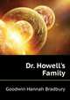 Dr. Howell's Family..., Goodwin Hannah Bradbury 
