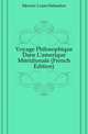 Voyage Philosophique Dans L'amerique Meridionale (French Edition), Mercier Louis-Sebastien 