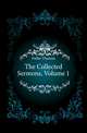 The Collected Sermons, Volume 1, Fuller Thomas 