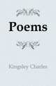 Poems, Kingsley Charles 