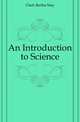 An Introduction to Science, Clark Bertha May 