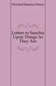 Letters to Sanchia Upon Things As They Are, Hewlett Maurice Henry 