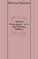 Histoire Geologique De La Pluie (French Edition), Meunier Stanislas 