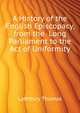 A History of the English Episcopacy, from the ... Long Parliament to the Act of Uniformity, Lathbury Thomas 