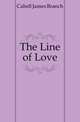 The Line of Love, Cabell James Branch 