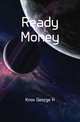 Ready Money, George H. Knox 