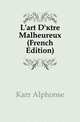 L'art D'etre Malheureux (French Edition), Karr Alphonse 