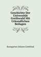 Geschichte Der Universitaet Greifswald Mit Urkundlichen Beilagen (German Edition), Kosegarten Johann Gottfried 