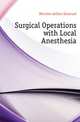 Surgical Operations with Local Anesthesia, Hertzler Arthur Emanuel 