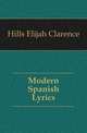 Modern Spanish Lyrics, Hills Elijah Clarence 