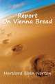 Report On Vienna Bread, Horsford Eben Norton 