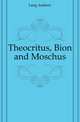 Theocritus, Bion and Moschus, Lang Andrew 