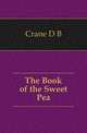 The Book of the Sweet Pea, D.B. Crane 