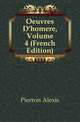 Oeuvres D'homere, Volume 4 (French Edition), Pierron Alexis 