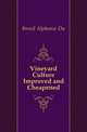Vineyard Culture Improved and Cheapened, Breuil Alphonse Du 
