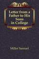 Letter from a Father to His Sons in College, Miller, Samuel 