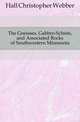 The Gneisses, Gabbro-Schists, and Associated Rocks of Southwestern Minnesota, Hall Christopher Webber 