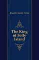The King of Folly Island, Jewette Sarah Torne 