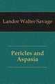 Pericles and Aspasia, Landor Walter Savage 
