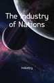 The Industry of Nations, Industry 